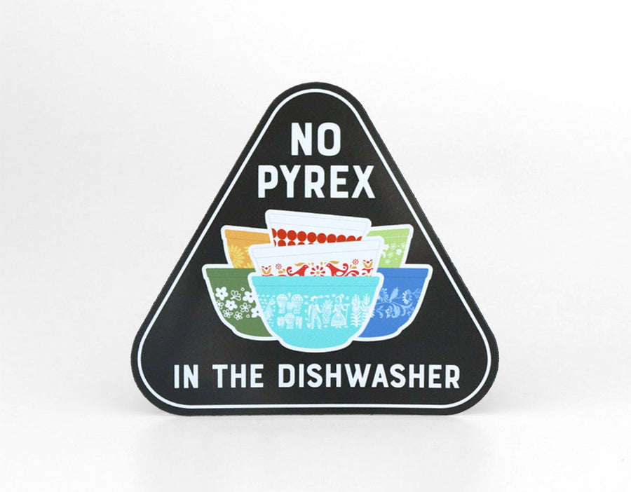 No Pyrex in the Dishwasher Magnet – Retro Kitchen Reminder
